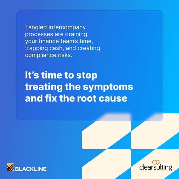 BlackLine LinkedIn ad: Tangled intercompany processes drain time and trap cash.