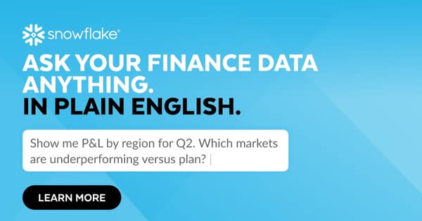 Snowflake LinkedIn ad: Ask your finance data anything. In plain English. Show me P&L by region for Q2. Which markets are underperforming versus plan?