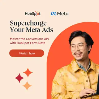 HubSpot Meta ad: CAPI for better ads