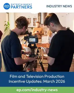 Entertainment Partners Meta ad: Film and Television Production Incentive Updates: March 2026