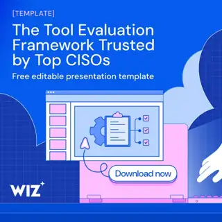 Wiz Meta ad: CISO Framework: Evaluate Security Tools with Confidence