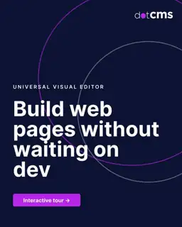 dotCMS Meta ad: Headless, multi-site CMS powering compliance-led industries.