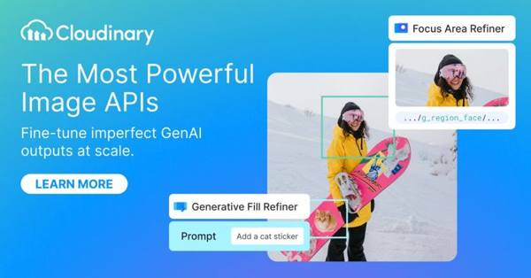 Cloudinary X ad: The Most Powerful Image APIs